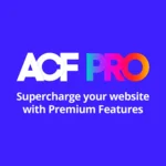 Advanced Custom Fields PRO (ACF PRO)
